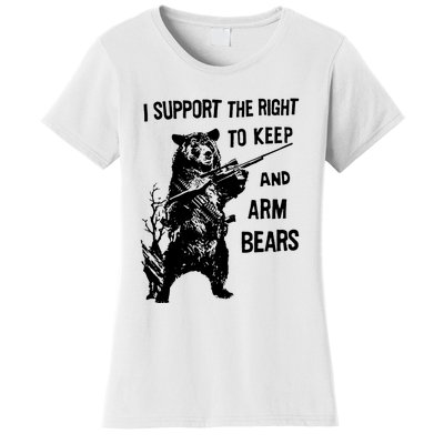 I Support The Right To Arm Bears T Shirt Funny Hunting T Shirt Saying Women's T-Shirt