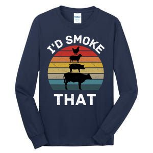 Id Smoke That Tall Long Sleeve T-Shirt