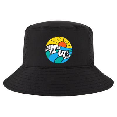 I Survived The 60s Twice Sixties 70th 70s Year Old Birthday Cool Comfort Performance Bucket Hat