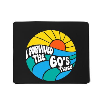 I Survived The 60s Twice Sixties 70th 70s Year Old Birthday Mousepad