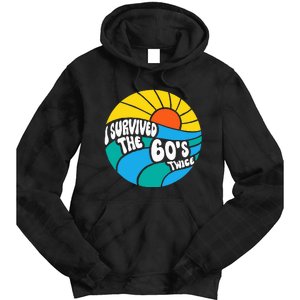 I Survived The 60s Twice Sixties 70th 70s Year Old Birthday Tie Dye Hoodie