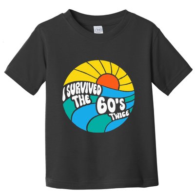 I Survived The 60s Twice Sixties 70th 70s Year Old Birthday Toddler T-Shirt