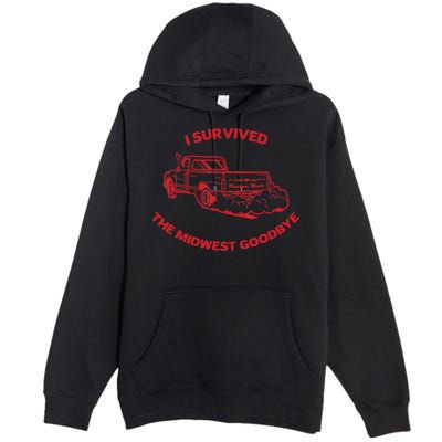 I Survived The Midwest Goodbye Premium Pullover Hoodie