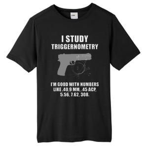 I Study Triggernometry Gun Pistol Funny Tall Fusion ChromaSoft Performance T-Shirt