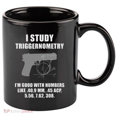 I Study Triggernometry Gun Pistol Funny 11oz C Handle Ceramic Mug