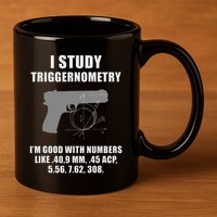 I Study Triggernometry Gun Pistol Funny 11oz C Handle Ceramic Mug