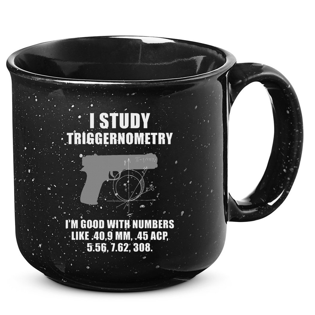 I Study Triggernometry Gun Pistol Funny 15oz Campfire Ceramic Mug