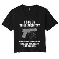 I Study Triggernometry Gun Pistol Funny Women's Crop Top Tee