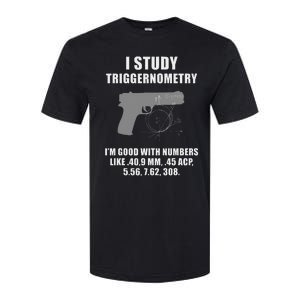 I Study Triggernometry Gun Pistol Funny Softstyle CVC T-Shirt