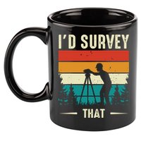 Id Survey That Retro Land Surveyor Cartographer Surveying 11oz C Handle Ceramic Mug