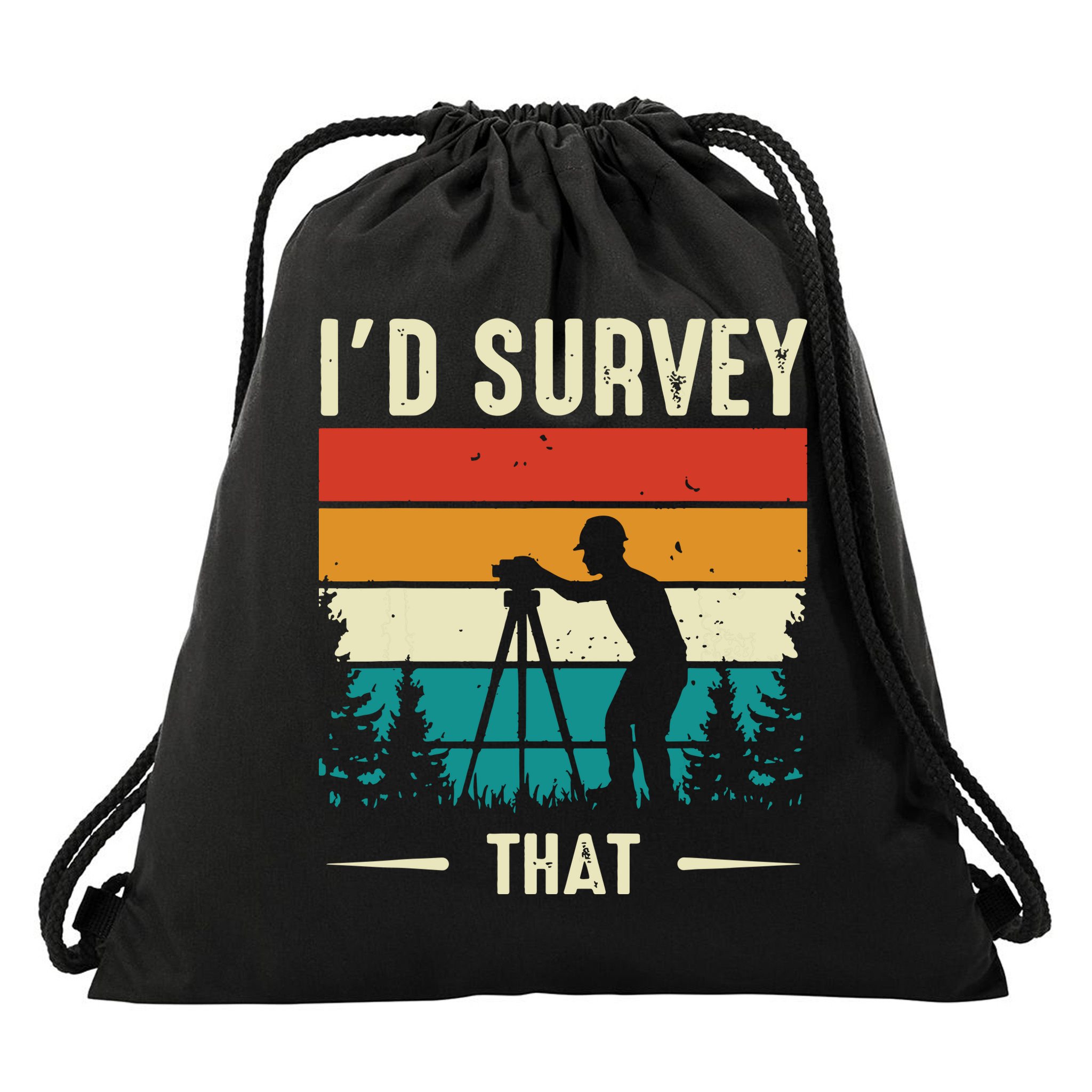 Id Survey That Retro Land Surveyor Cartographer Surveying Drawstring Bag