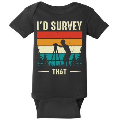 Id Survey That Retro Land Surveyor Cartographer Surveying Baby Bodysuit