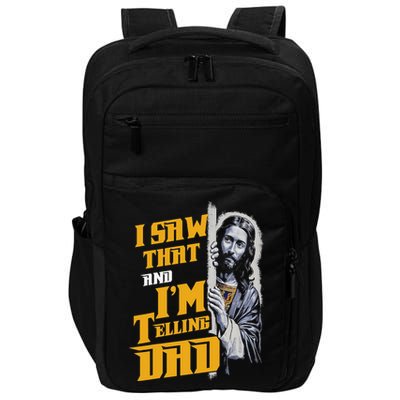 I Saw That Im Telling Dad Funny Religious Christian Jesus Impact Tech Backpack
