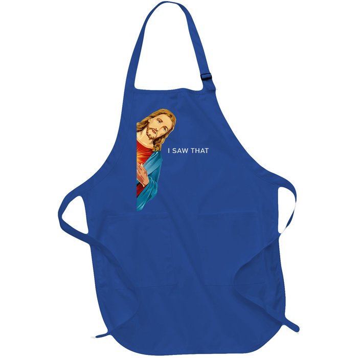 I Saw That Christian God Funny Quote Jesus Meme Full-Length Apron With Pockets