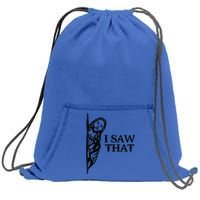 I Saw That Funny Jesus Christian Saying Quote For Sweatshirt Cinch Pack Bag