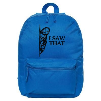 I Saw That Funny Jesus Christian Saying Quote For 16 in Basic Backpack