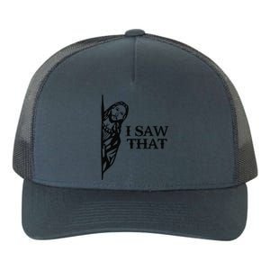 I Saw That Funny Jesus Christian Saying Quote For Yupoong Adult 5-Panel Trucker Hat