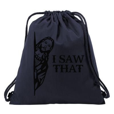 I Saw That Funny Jesus Christian Saying Quote For Drawstring Bag