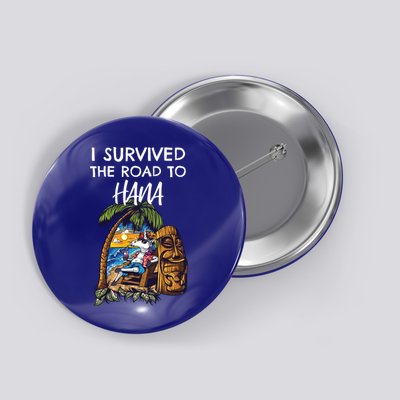 I Survived The Road To Hana Gift Button