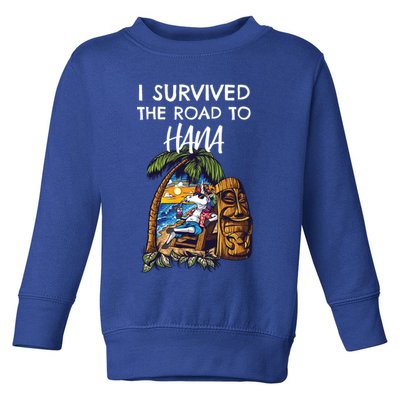 I Survived The Road To Hana Gift Toddler Sweatshirt