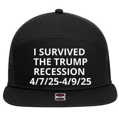 I Survived The Trump Recession 4-7-2025 4-9-2025 7 Panel Mesh Trucker Snapback Hat