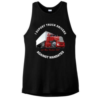 I Support Truck Drivers Against Mandates Let Them Truckers Roll Ladies PosiCharge Tri-Blend Wicking Tank