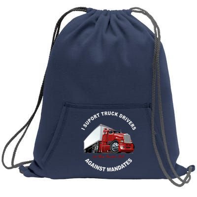 I Support Truck Drivers Against Mandates Let Them Truckers Roll Sweatshirt Cinch Pack Bag