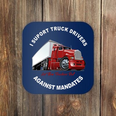 I Support Truck Drivers Against Mandates Let Them Truckers Roll Coaster