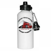 I Support Truck Drivers Against Mandates Let Them Truckers Roll Aluminum Water Bottle