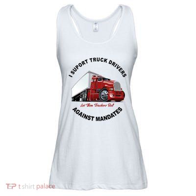 I Support Truck Drivers Against Mandates Let Them Truckers Roll Ladies Essential Flowy Tank