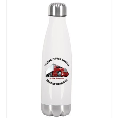 I Support Truck Drivers Against Mandates Let Them Truckers Roll Stainless Steel Insulated Water Bottle