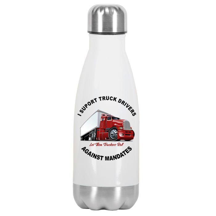 I Support Truck Drivers Against Mandates Let Them Truckers Roll Stainless Steel Insulated Water Bottle