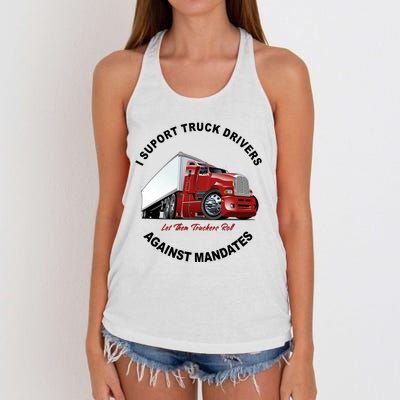 I Support Truck Drivers Against Mandates Let Them Truckers Roll Women's Knotted Racerback Tank