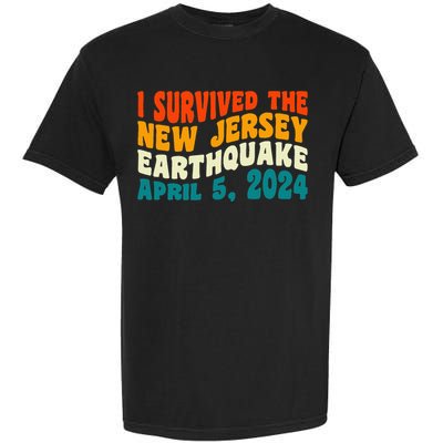 I Survived The New Jersey 4.8 Magnitude Earthquake Garment-Dyed Heavyweight T-Shirt