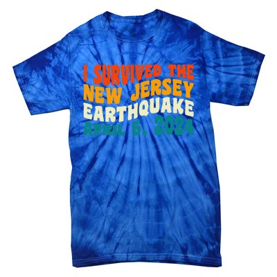 I Survived The New Jersey 4.8 Magnitude Earthquake Tie-Dye T-Shirt