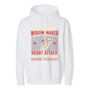 I Survived The Widow Maker Heart Attack Cardiac Arrest Meaningful Gift Garment-Dyed Fleece Hoodie