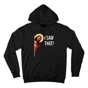 I Saw That Funny Christian Jesus Graphic Hoodie