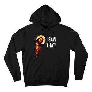 I Saw That Funny Christian Jesus Graphic Tall Hoodie