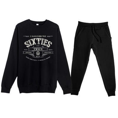 I SURVIVED The SIXTIES TWICE Built In 60s 70th 60th Birthday Premium Crewneck Sweatsuit Set