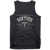 I SURVIVED The SIXTIES TWICE Built In 60s 70th 60th Birthday Tank Top