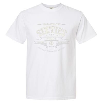 I SURVIVED The SIXTIES TWICE Built In 60s 70th 60th Birthday Garment-Dyed Heavyweight T-Shirt