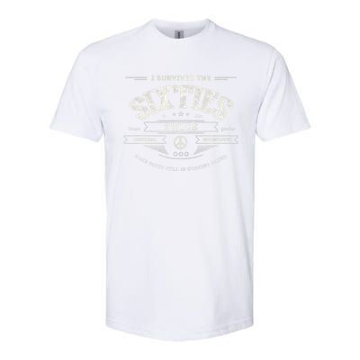 I SURVIVED The SIXTIES TWICE Built In 60s 70th 60th Birthday Softstyle CVC T-Shirt