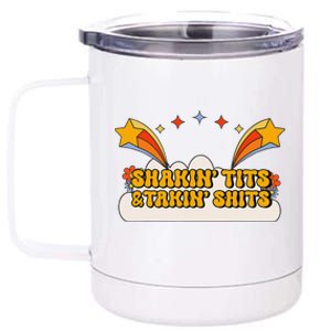 Inappropriate Shaking Tits And Taking Shits Embarassing 12 oz Stainless Steel Tumbler Cup