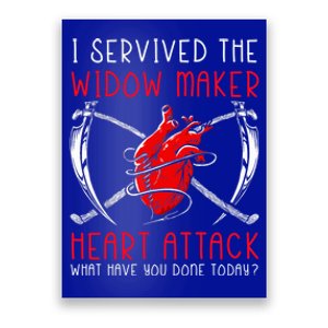 I Survived The Widow Maker Heart Attack Heart Disease Gift Poster