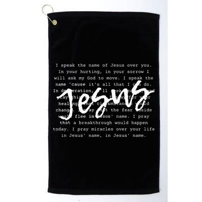I Speak The Name Of Jesus Christian Faith Prayer Golf Towel