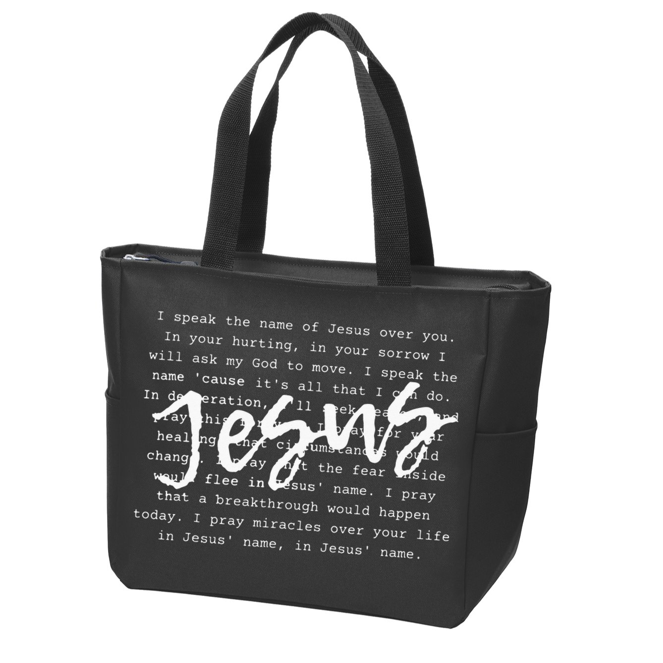 I Speak The Name Of Jesus Christian Faith Prayer Zip Tote Bag