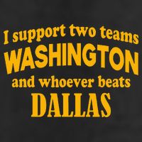 I Support Two Teams Washington And Whoever Beats Dallas Golf Towel