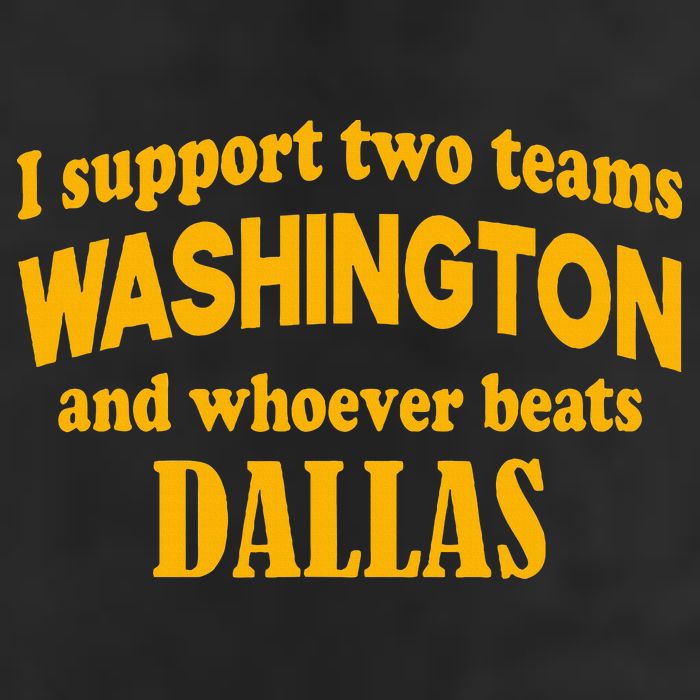 I Support Two Teams Washington And Whoever Beats Dallas Golf Towel