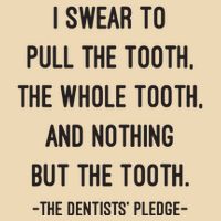 I Swear To Pull The Tooth The Whole Tooth And Nothing But The Tooth Drawstring Bag