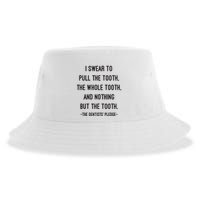 I Swear To Pull The Tooth The Whole Tooth And Nothing But The Tooth Sustainable Bucket Hat